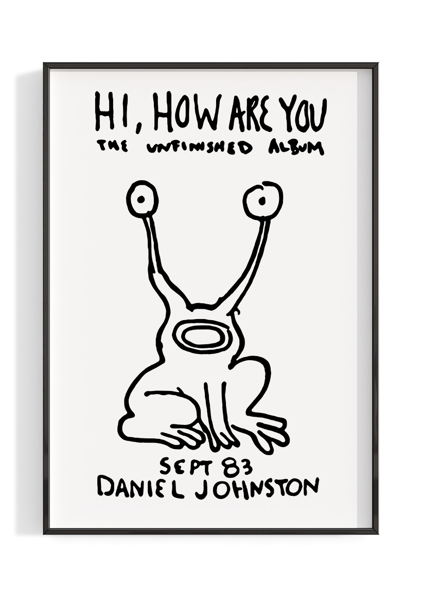 Daniel Johnston 'Hi How Are You' Poster