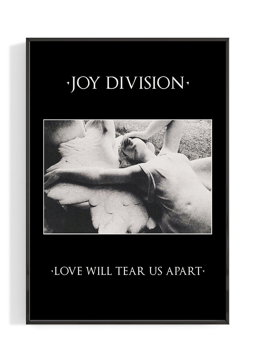 Joy Division 'Love Will Tear Us Apart' Album Poster