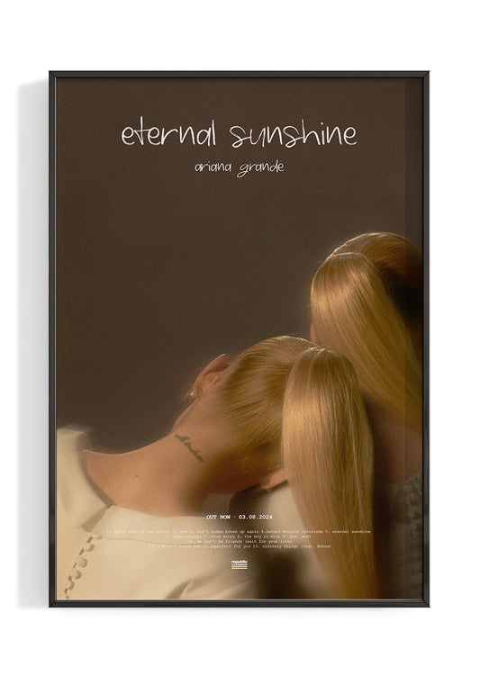 Ariana Grande 'eternal sunshine' Poster