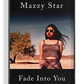 Mazzy Star 'Fade Into You' Poster