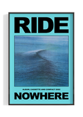 Ride 'Nowhere' Poster