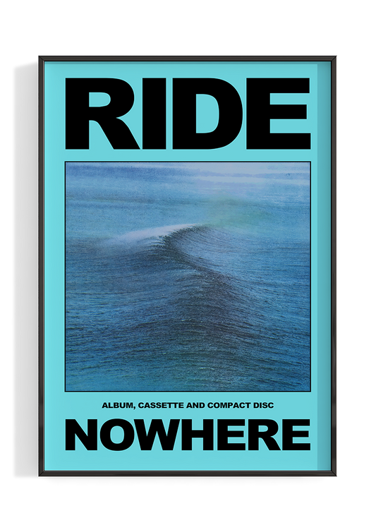 Ride 'Nowhere' Poster