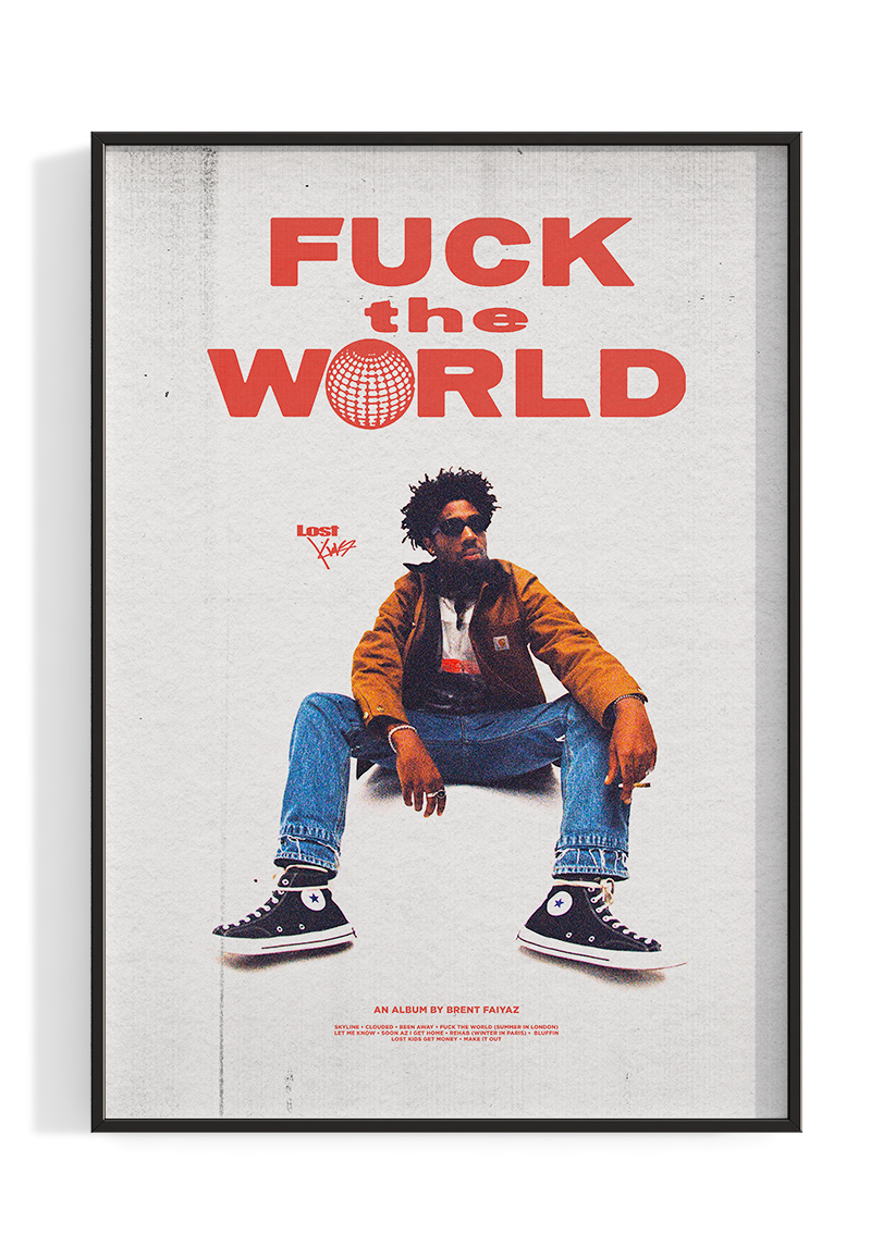 Brent Faiyaz 'Fuck The World' Poster