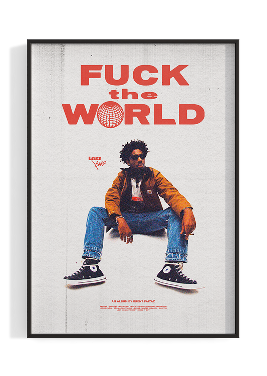 Brent Faiyaz 'Fuck The World' Poster